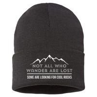 Not All Who Wander Are Lost Some Are Looking For Cool Rocks Sustainable Knit Beanie