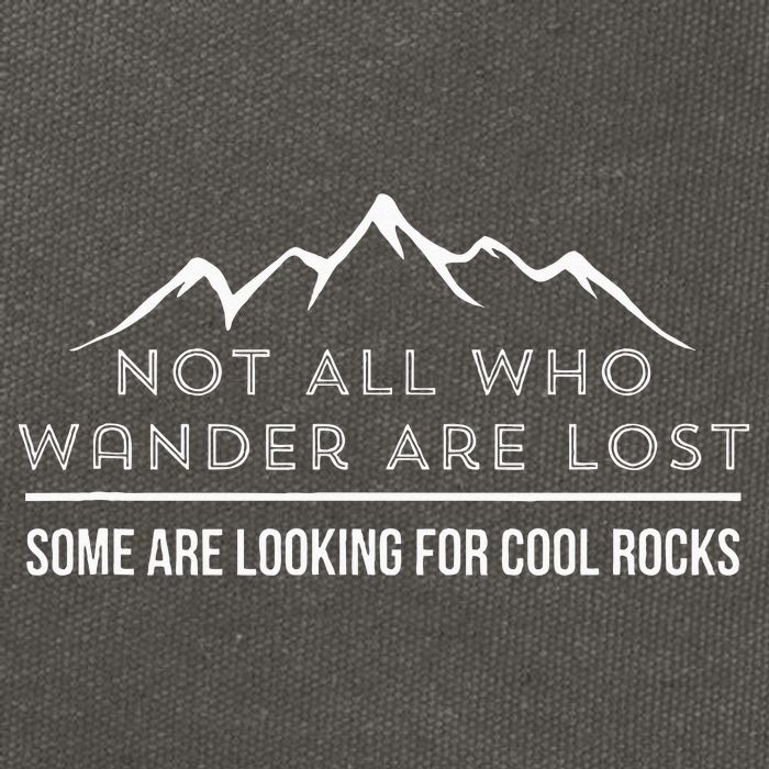 Not All Who Wander Are Lost Some Are Looking For Cool Rocks Cotton Canvas Backpack