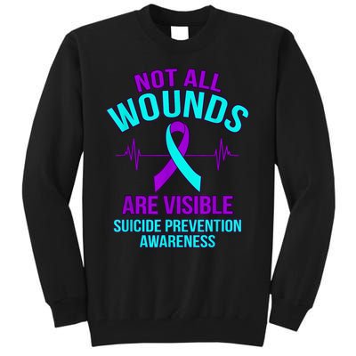 Not All Wounds Are Visible Happy Suicide Awareness Graphic Tall Sweatshirt