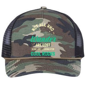 Not All Who Wander Are Lost Some Are Looking For Cool Rocks Retro Rope Trucker Hat Cap