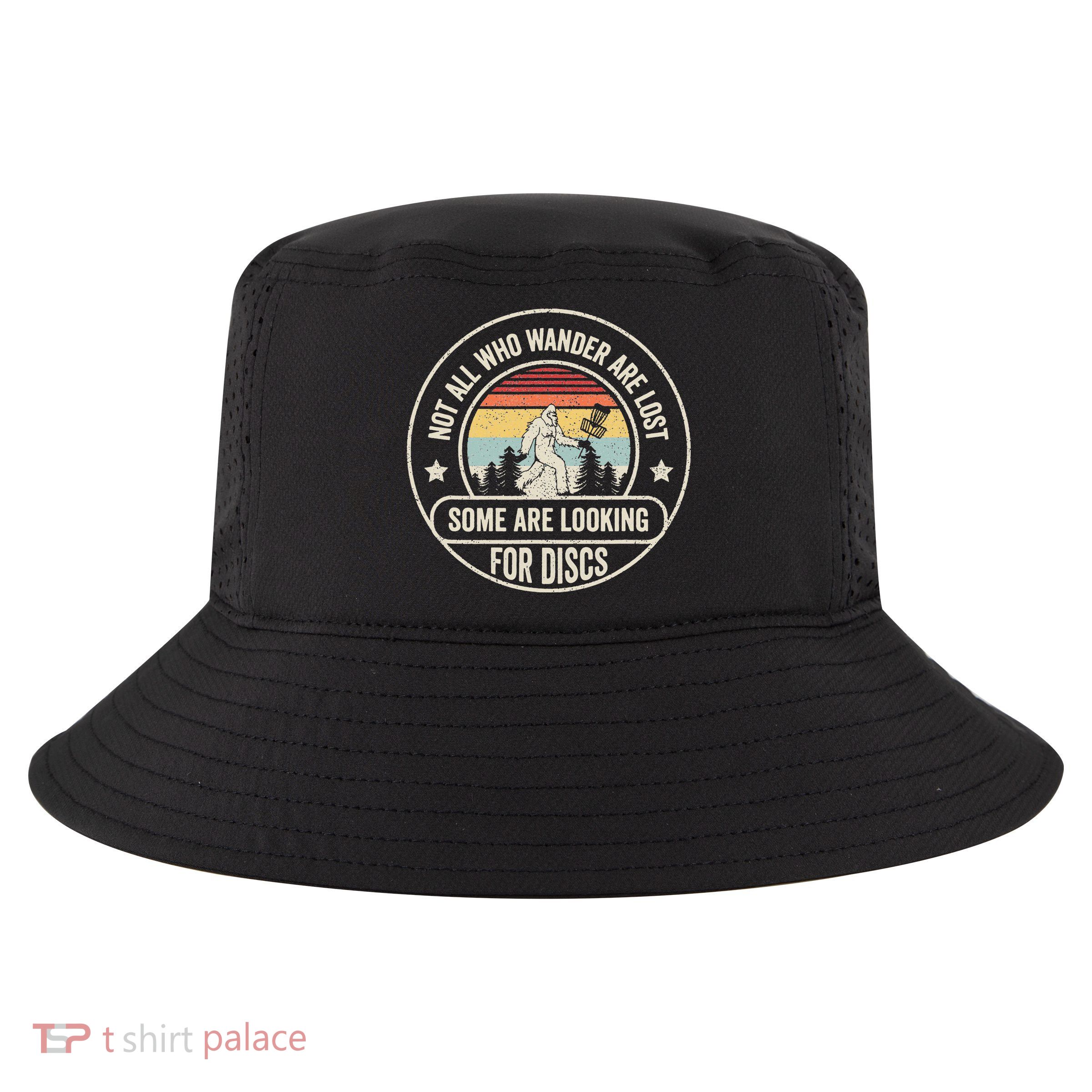 Not All Who Wander Are Lost Disc Golf Father's Day Cool Comfort Performance Bucket Hat