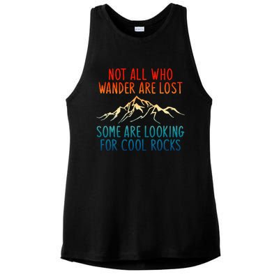 Not All Who Wander Are Lost Some Are Looking For Cool Rocks Ladies PosiCharge Tri-Blend Wicking Tank