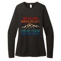 Not All Who Wander Are Lost Some Are Looking For Cool Rocks Womens CVC Long Sleeve Shirt