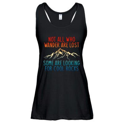 Not All Who Wander Are Lost Some Are Looking For Cool Rocks Ladies Essential Flowy Tank