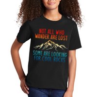 Not All Who Wander Are Lost Some Are Looking For Cool Rocks Kids T-Shirt