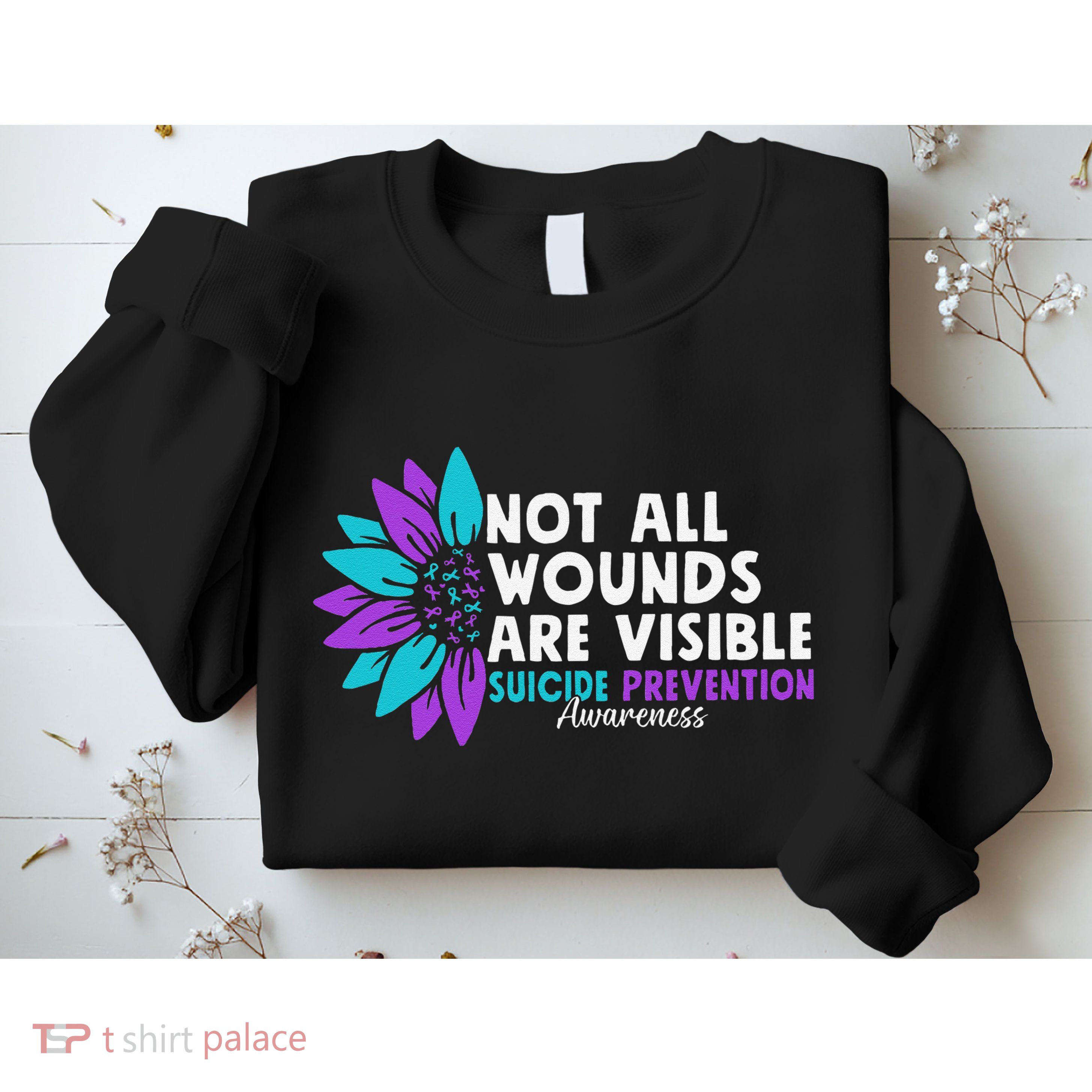 Not All Wounds Are Visible Suicide Awareness Mental Health Sweatshirt