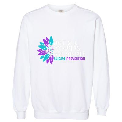 Not All Wounds Are Visible Suicide Awareness Mental Health Garment-Dyed Sweatshirt