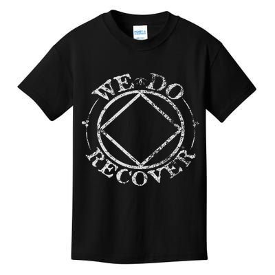 Narcotics Anonymous We Do Recover  Kids T-Shirt