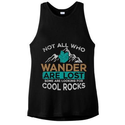 Not All Who Wander Are Lost Some Are Looking For Cool Rocks Ladies PosiCharge Tri-Blend Wicking Tank