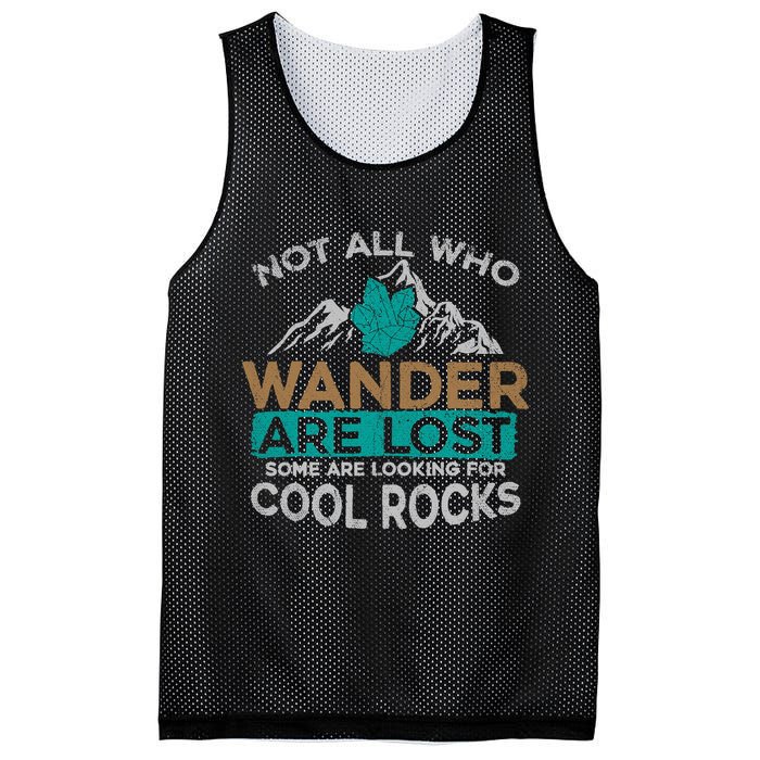Not All Who Wander Are Lost Some Are Looking For Cool Rocks Mesh Reversible Basketball Jersey Tank
