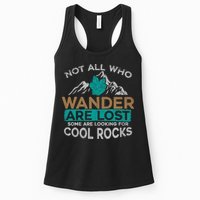 Not All Who Wander Are Lost Some Are Looking For Cool Rocks Womens Tank Top