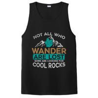 Not All Who Wander Are Lost Some Are Looking For Cool Rocks PosiCharge Competitor Tank