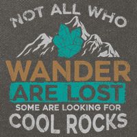 Not All Who Wander Are Lost Some Are Looking For Cool Rocks Cotton Canvas Backpack