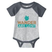 Not All Who Wander Are Lost Some Are Looking For Cool Rocks Infant Baby Jersey Bodysuit