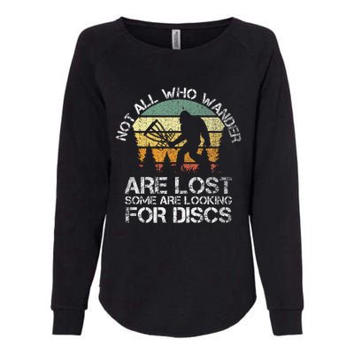 Not All Who Wander Are Lost  Funny Bigfoot Disc Golf Womens California Wash Sweatshirt