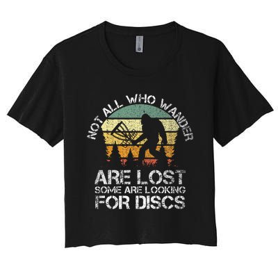 Not All Who Wander Are Lost  Funny Bigfoot Disc Golf Women's Crop Top Tee