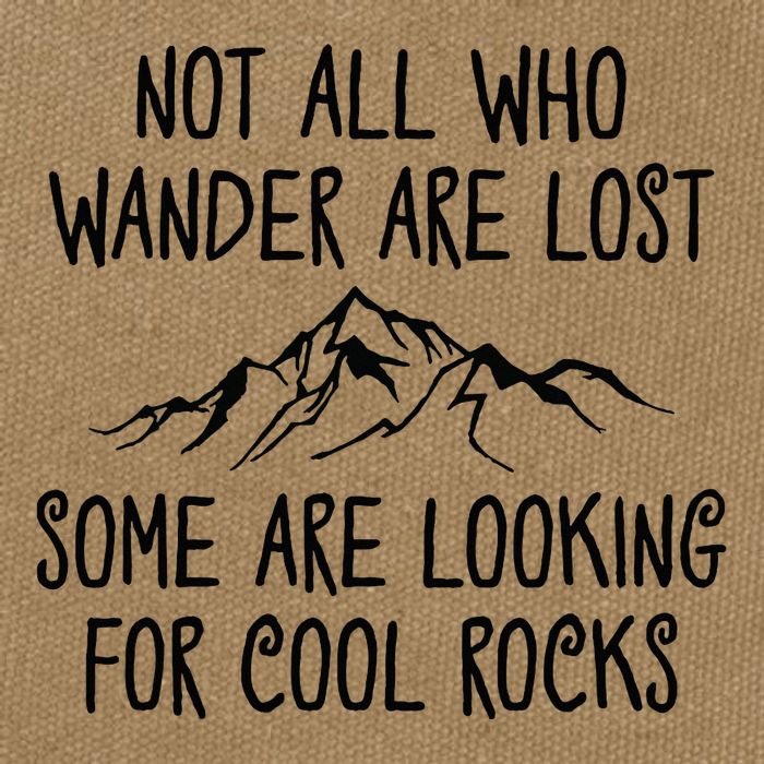 Not All Who Wander Are Lost Some Are Looking For Cool Rocks Cotton Canvas Backpack