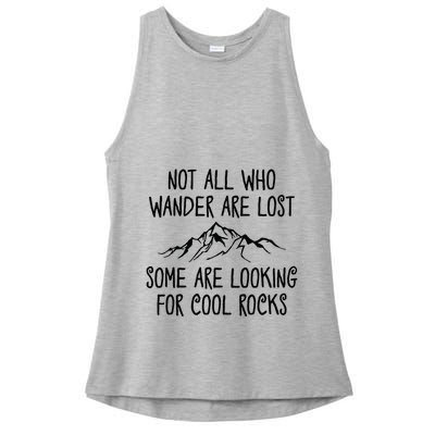 Not All Who Wander Are Lost Some Are Looking For Cool Rocks Ladies PosiCharge Tri-Blend Wicking Tank
