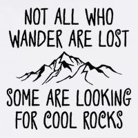 Not All Who Wander Are Lost Some Are Looking For Cool Rocks Full-Length Apron With Pockets