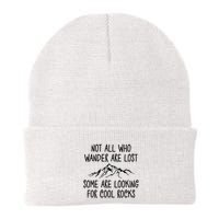 Not All Who Wander Are Lost Some Are Looking For Cool Rocks Beanie