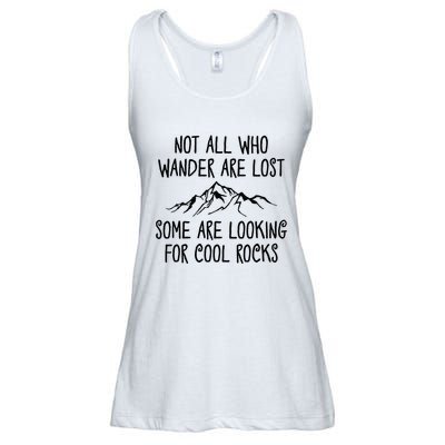 Not All Who Wander Are Lost Some Are Looking For Cool Rocks Ladies Essential Flowy Tank
