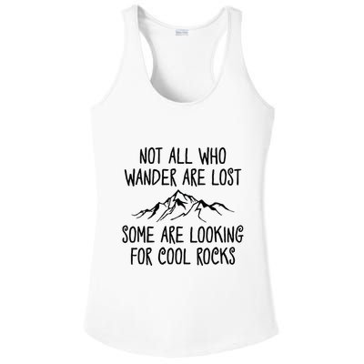 Not All Who Wander Are Lost Some Are Looking For Cool Rocks Ladies PosiCharge Competitor Racerback Tank