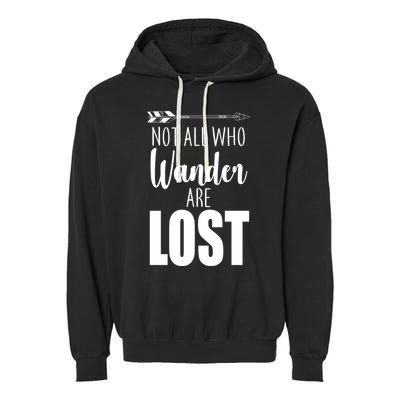 Not All Who Wander Are Lost Arrow Garment-Dyed Fleece Hoodie