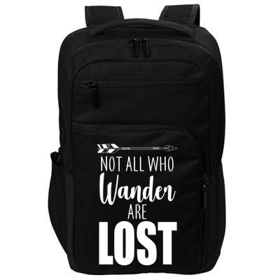 Not All Who Wander Are Lost Arrow Impact Tech Backpack
