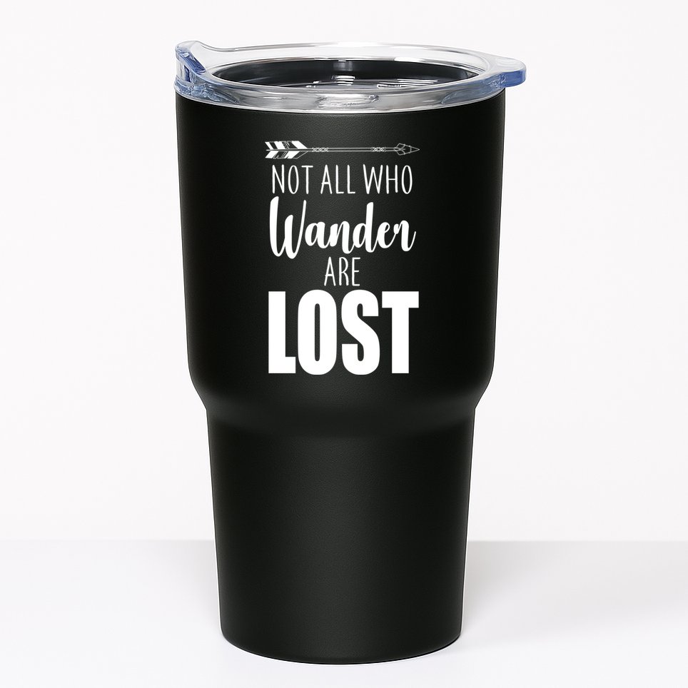 Not All Who Wander Are Lost Arrow Tumbler