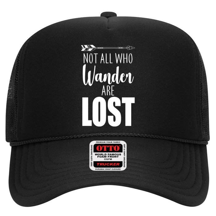 Not All Who Wander Are Lost Arrow Trucker Hat