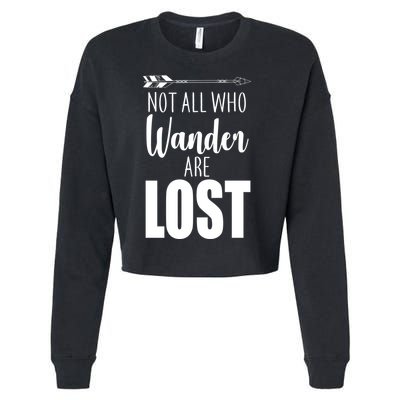 Not All Who Wander Are Lost Arrow Cropped Pullover Crew