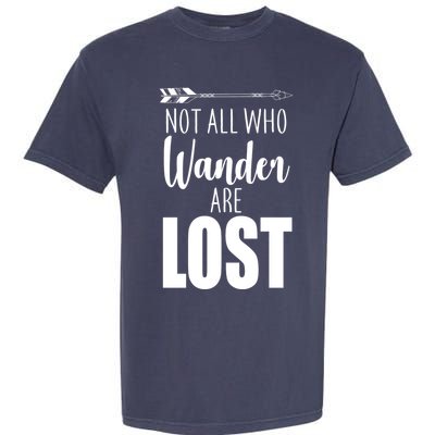 Not All Who Wander Are Lost Arrow Garment-Dyed Heavyweight T-Shirt