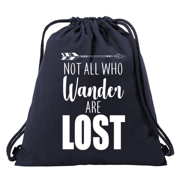 Not All Who Wander Are Lost Arrow Drawstring Bag