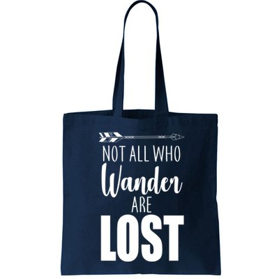 Not All Who Wander Are Lost Arrow Bag