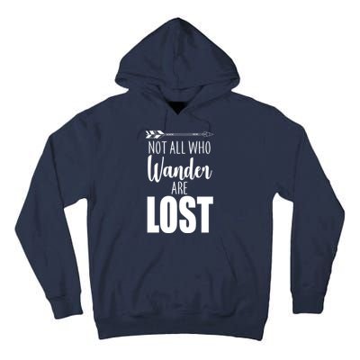 Not All Who Wander Are Lost Arrow Tall Hoodie