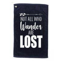 Not All Who Wander Are Lost Arrow Golf Towel