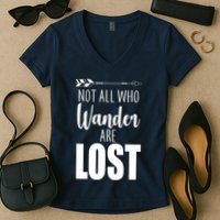 Not All Who Wander Are Lost Arrow Women's V-Neck T-Shirt