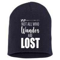 Not All Who Wander Are Lost Arrow Short Acrylic Beanie