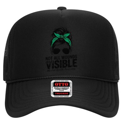 Not All Wounds Are Visible Mental Health Awareness Messy Bun Trucker Hat
