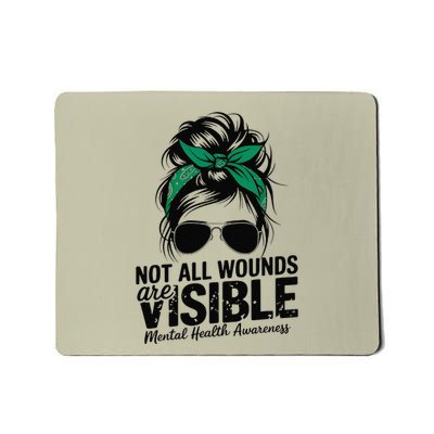 Not All Wounds Are Visible Mental Health Awareness Messy Bun Mousepad