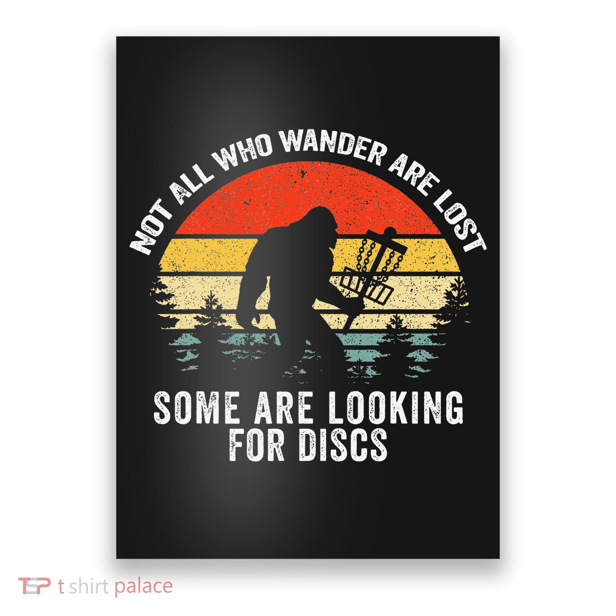 Not All Who Wander Are Lost Disc Golf Bigfoot Christmas Poster