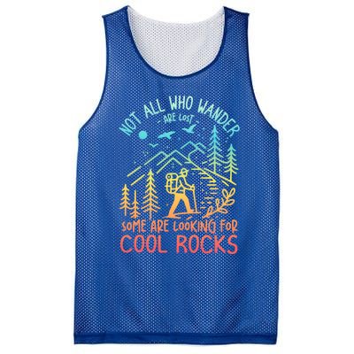 Not All Who Wander Are Lost Some Are Looking For Cool Rocks Gift Mesh Reversible Basketball Jersey Tank