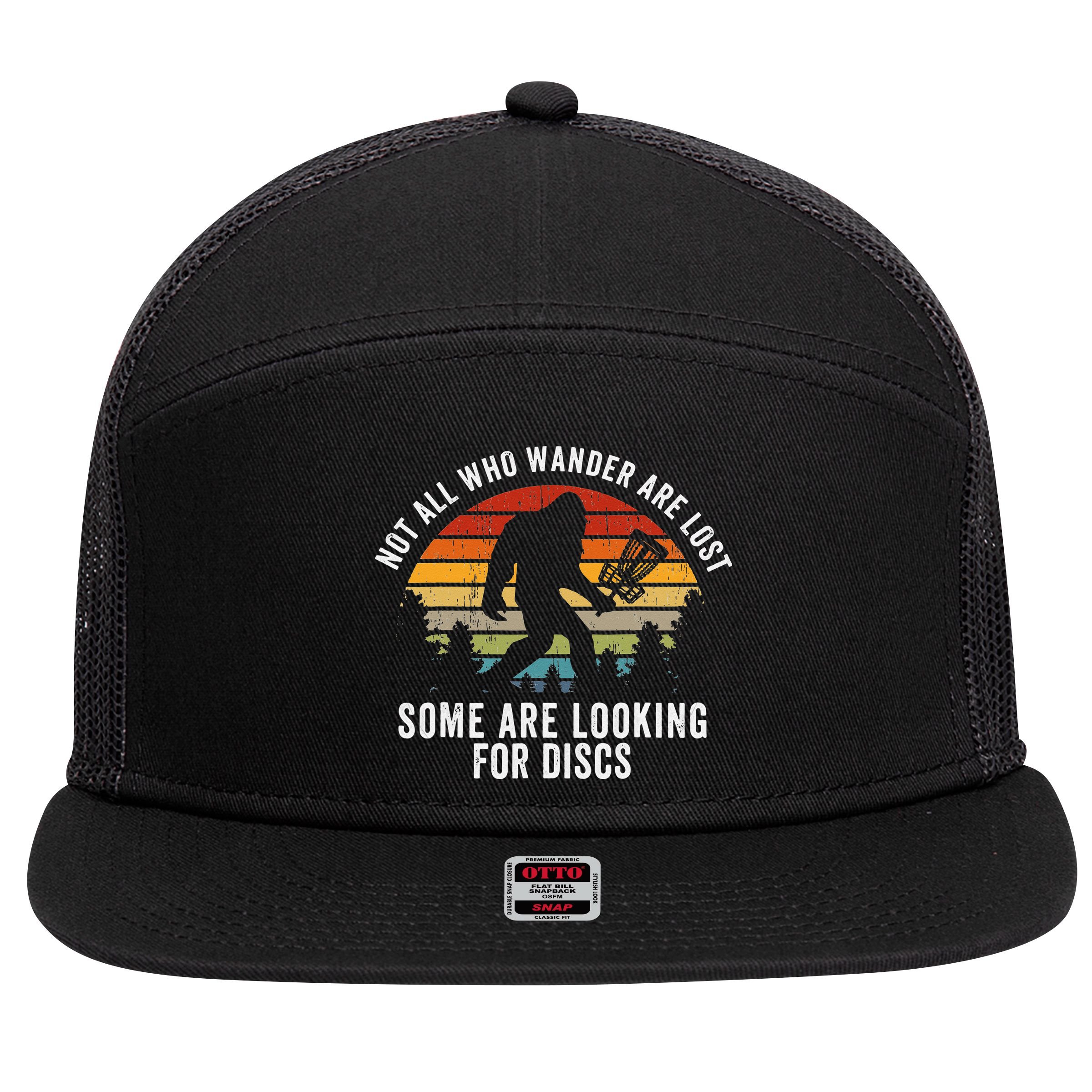 Not All Who Wander Are Lost Disc Golf Bigfoot Sasquatch 7 Panel Mesh Trucker Snapback Hat