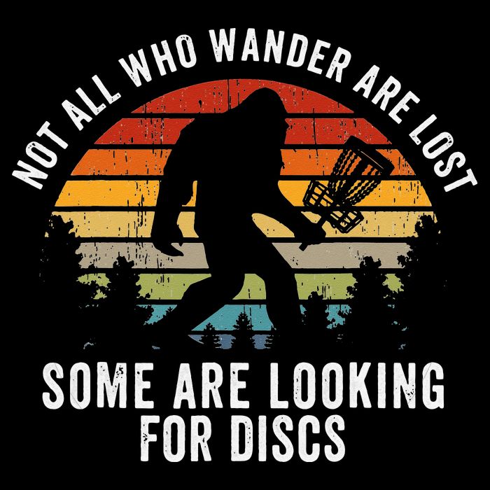 Not All Who Wander Are Lost Disc Golf Bigfoot Sasquatch City Backpack
