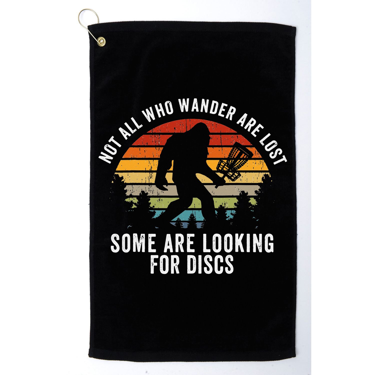 Not All Who Wander Are Lost Disc Golf Bigfoot Sasquatch Golf Towel