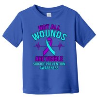 Not All Wounds Are Visible Happy Suicide Awareness Graphic Cool Gift Toddler T-Shirt