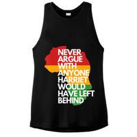 Never Argue With Anyone Harriet Would Have Left Behind Ladies PosiCharge Tri-Blend Wicking Tank