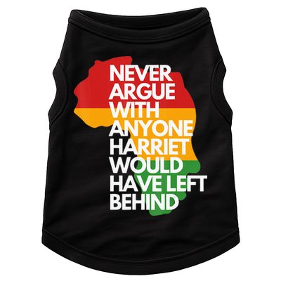 Never Argue With Anyone Harriet Would Have Left Behind Doggie Tank