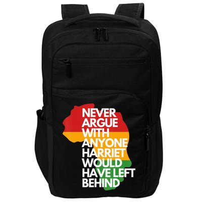 Never Argue With Anyone Harriet Would Have Left Behind Impact Tech Backpack