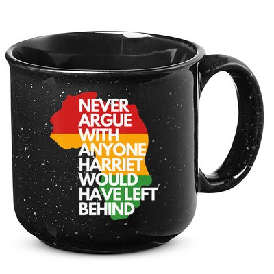 Never Argue With Anyone Harriet Would Have Left Behind 15oz Campfire Ceramic Mug